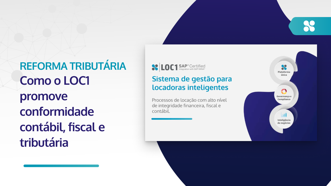 Loc1 Vector Reforma Tributária: como o sistema LOC1 leva conformidade fiscal e ...